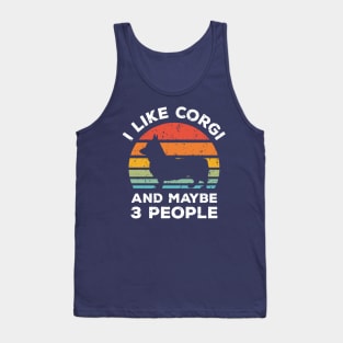 I Like Corgi and Maybe 3 People, Retro Vintage Sunset with Style Old Grainy Grunge Texture Tank Top